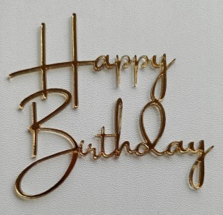 Topper plexi lustrzany złoty , Happy Birthday, dekoracje urodziny tort