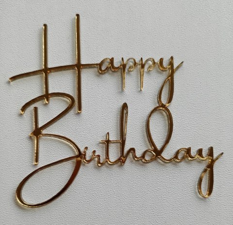 Topper plexi lustrzany złoty , Happy Birthday, dekoracje urodziny tort Topper plexi lustrzany złoty , Happy Birthday, dekoracje urodziny tort