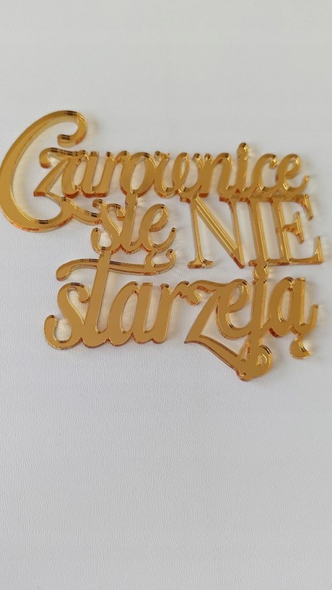 Topper na tort , dekor na bok tortu Czarownice się nie starzeją, złoty Topper na tort , dekor na bok tortu Czarownice się nie starzeją, złoty